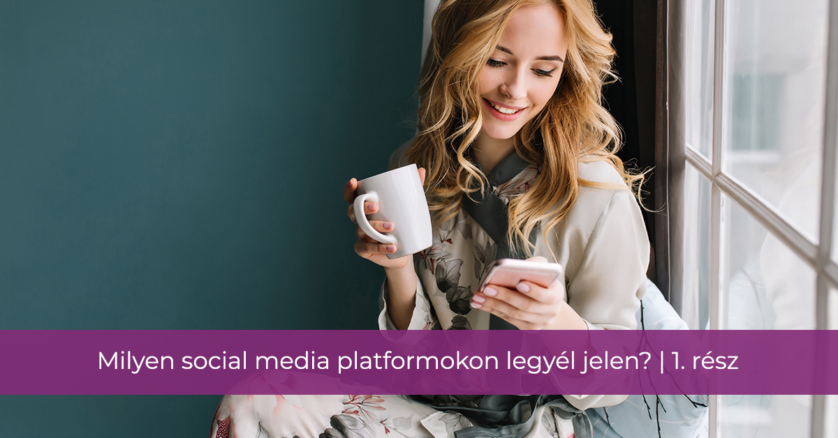 Milyen social media platformokon legyél jelen kozmetikusként? | 1. rész