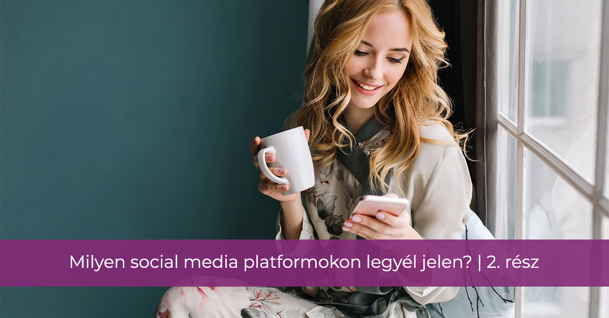 Milyen social media platformokon legyél jelen kozmetikusként? | 2. rész